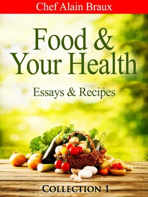 cover image of Food & Your Health--Essays & Recipes